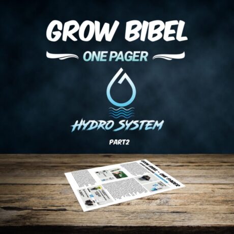 Grow Bibel für das Hydro System Part 2
